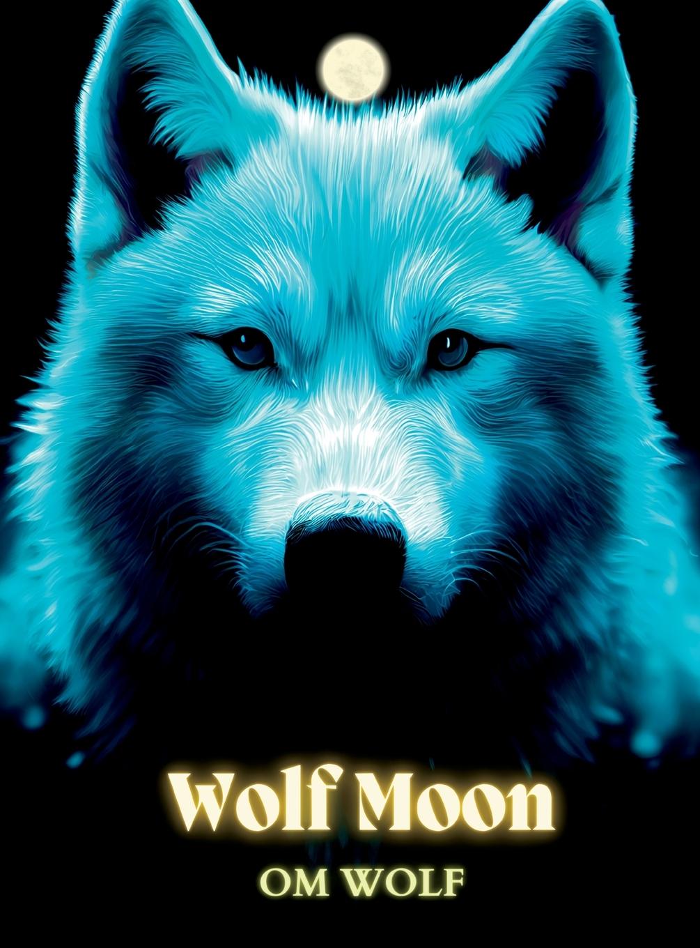 Knjiga Wolf Moon OM WOLF