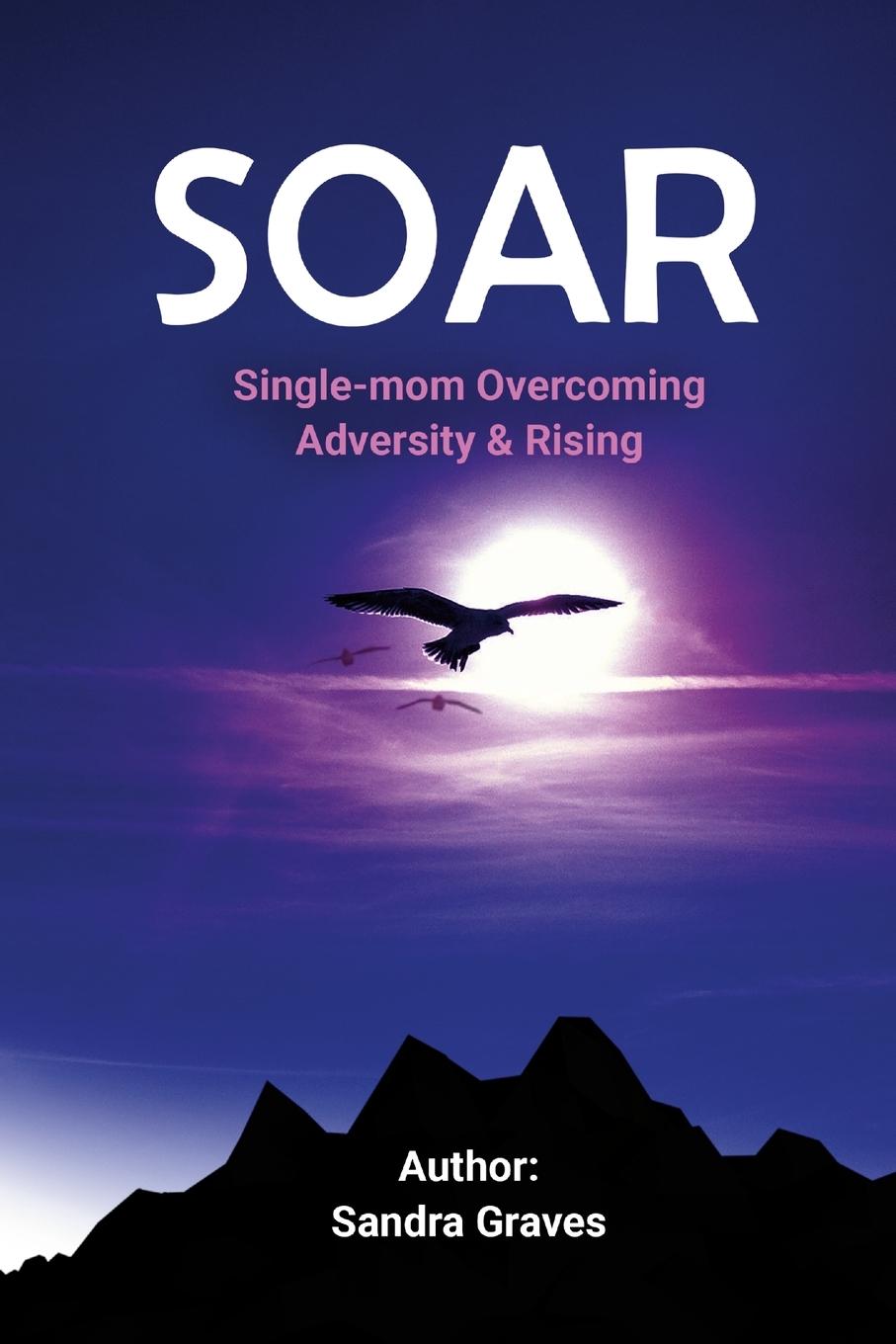 Knjiga SOAR Sandra Graves
