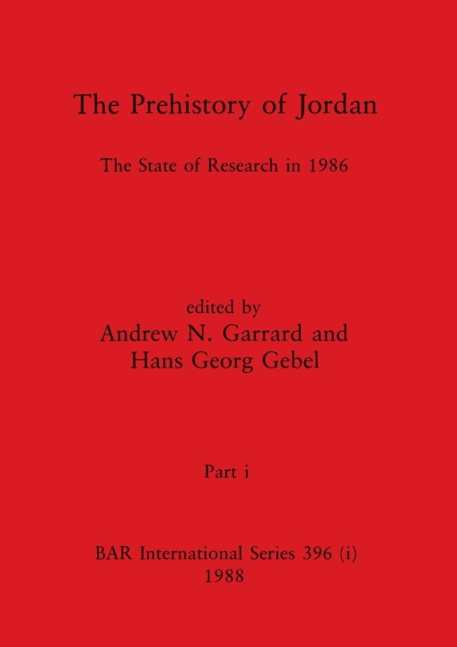 Kniha The Prehistory of Jordan, Part i Hans Georg Gebel