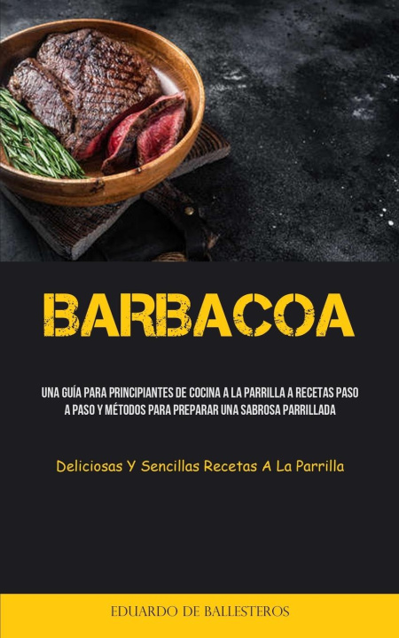 Knjiga Barbacoa Eduardo de Ballesteros