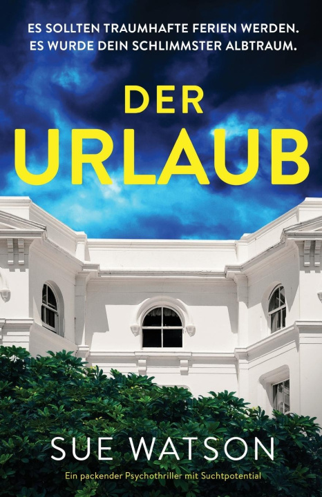 Knjiga Der Urlaub Sue Watson