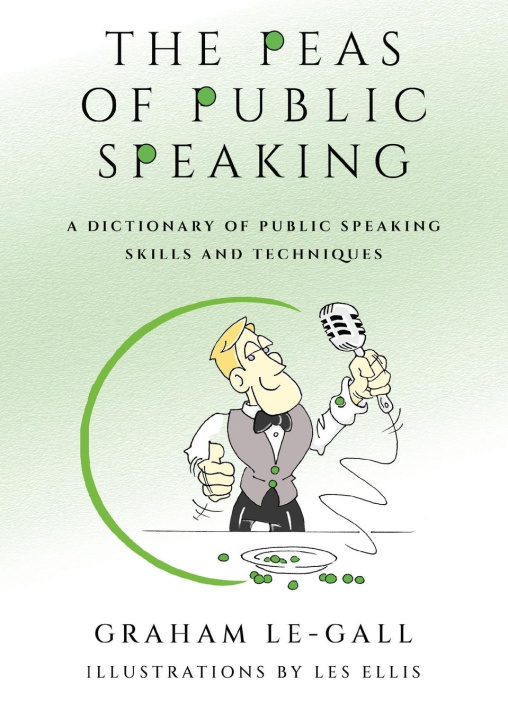 Knjiga The Peas of Public Speaking - A Dictionary of Public Speaking Skills and Techniques AnnMarie Reynolds