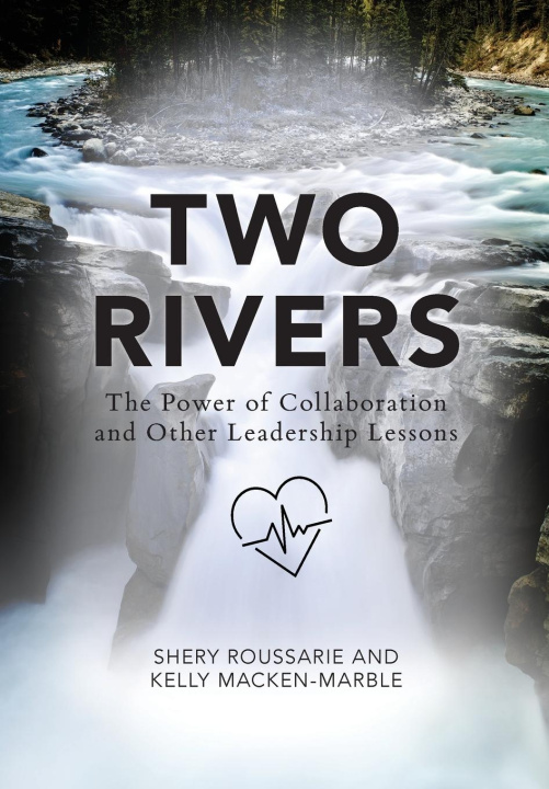 Knjiga Two Rivers Kelly Macken-Marble