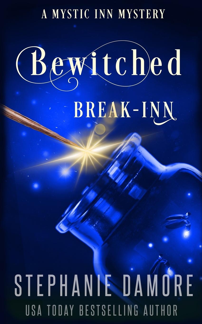 Knjiga Bewitched Break Inn Stephanie Damore