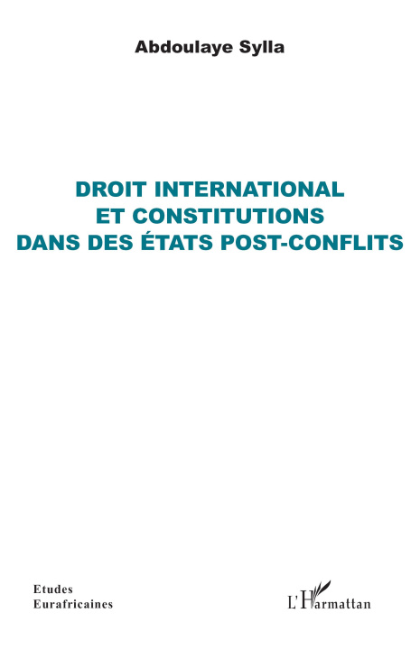 Kniha Droit international et constitutions dans des états post-conflits Sylla