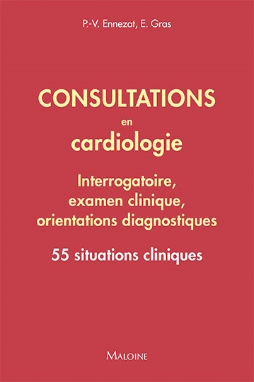Könyv Consultations en cardiologie - Interrogatoire, examen clinique, orientations diagnostiques Gras