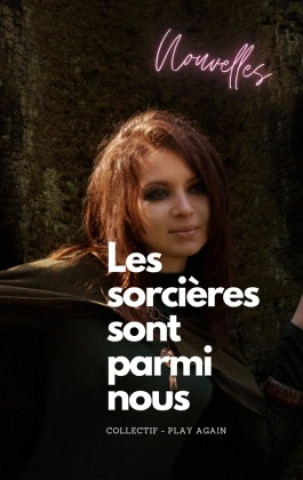 Книга Les sorcières sont parmi nous Play Again Collectif