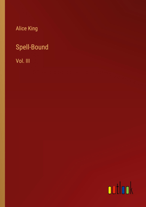 Knjiga Spell-Bound Alice King