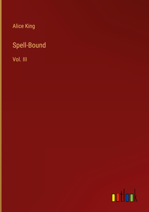 Knjiga Spell-Bound Alice King