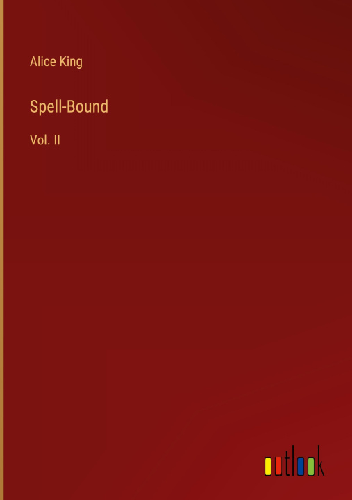 Knjiga Spell-Bound Alice King