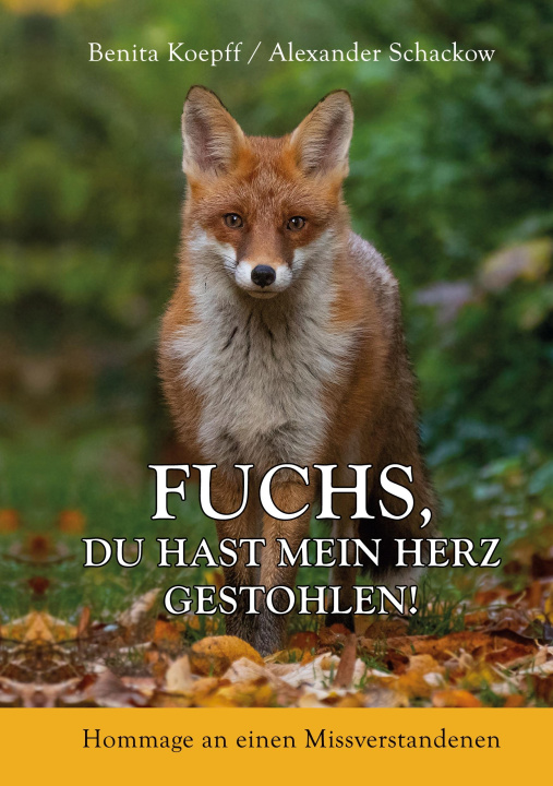 Kniha Fuchs, du hast mein Herz gestohlen! Benita Koepff