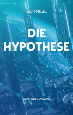 Книга Die Hypothese Bo Fresl
