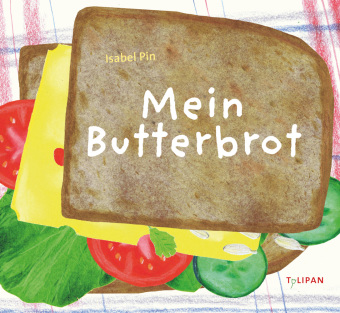 Kniha Mein Butterbrot Isabel Pin