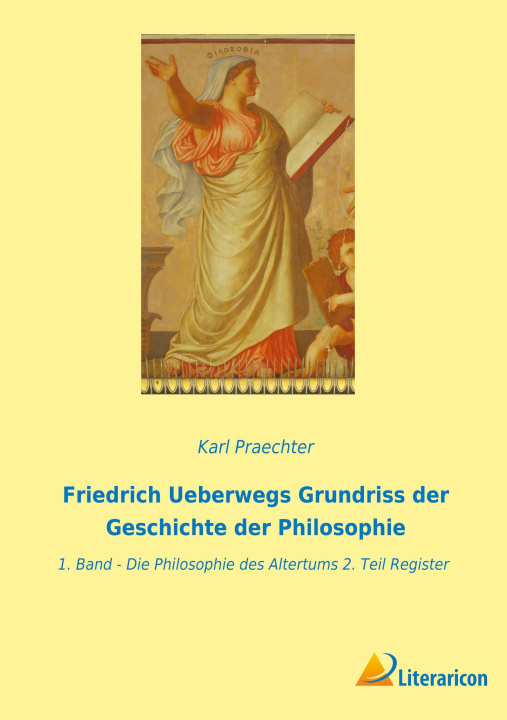 Książka Friedrich Ueberwegs Grundriss der Geschichte der Philosophie 