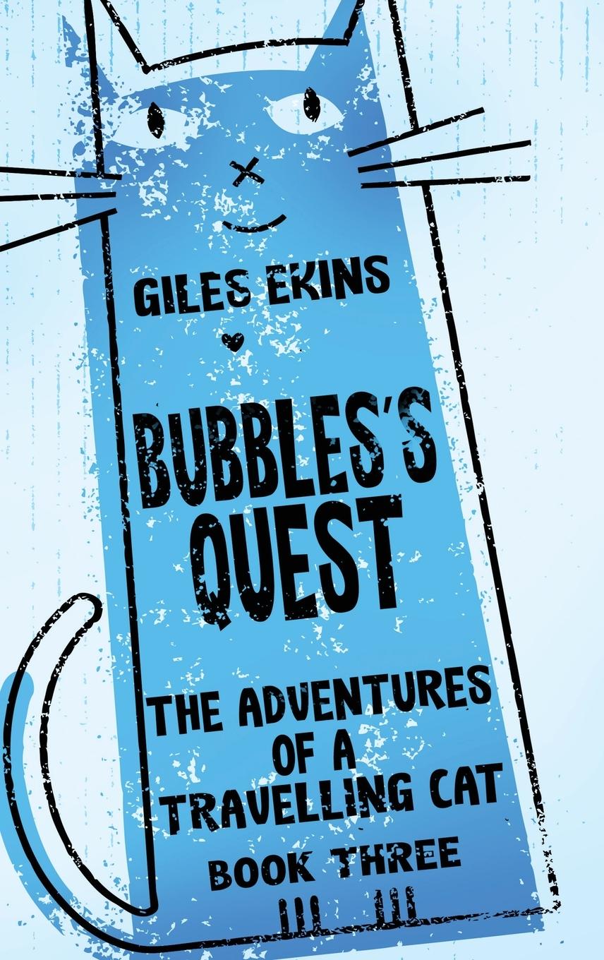 Knjiga Bubbles's Quest Giles Ekins