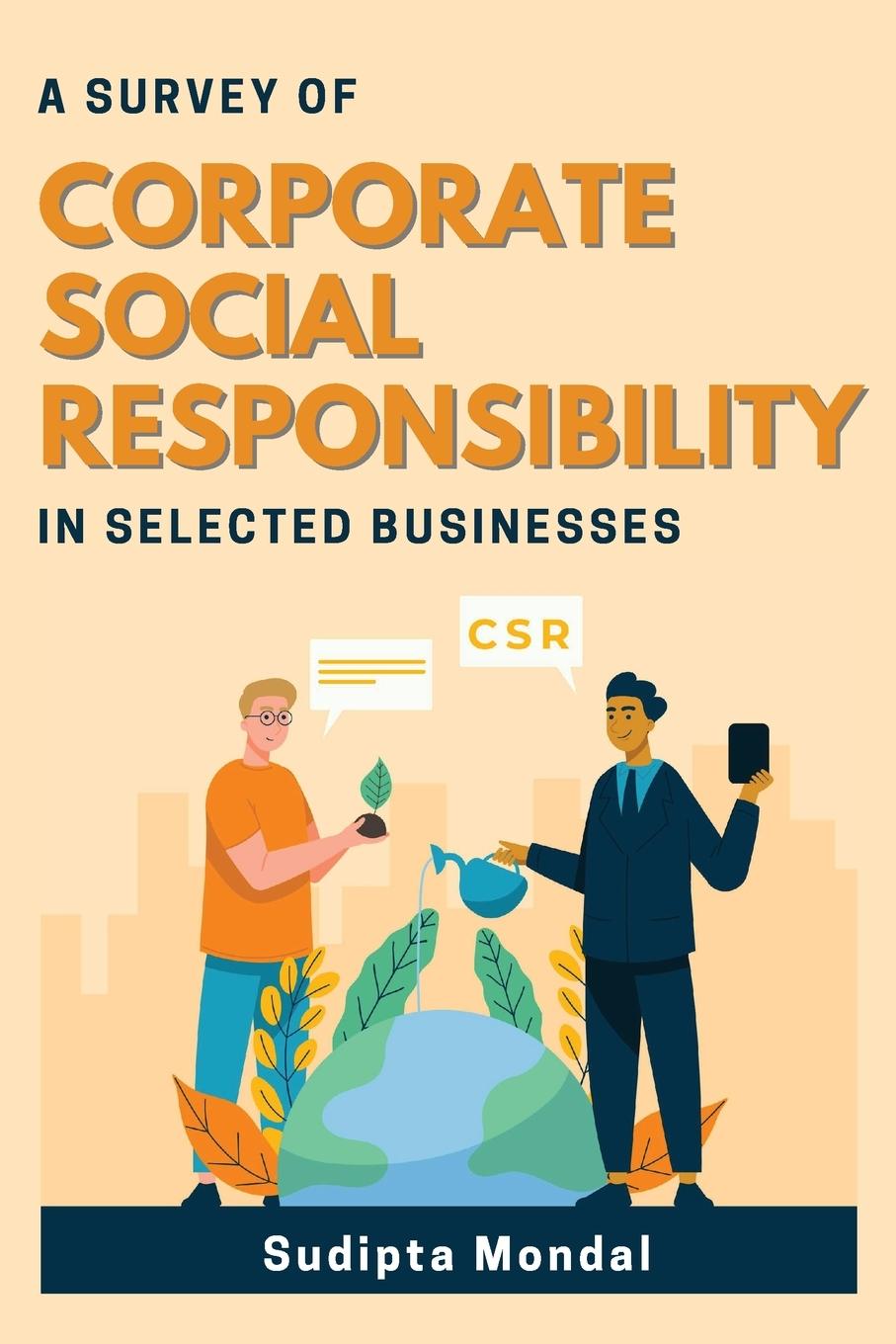 Kniha A Survey of Corporate Social Responsibility in Selected Businesses 