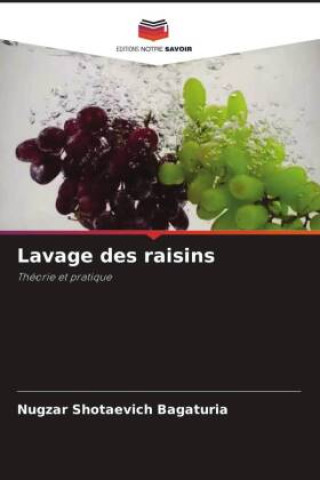 Knjiga Lavage des raisins Nugzar Shotaevich Bagaturia