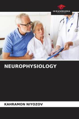 Knjiga NEUROPHYSIOLOGY KAHRAMON NIYOZOV