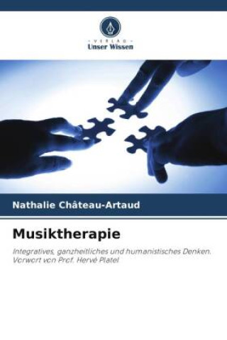 Knjiga Musiktherapie Nathalie Château-Artaud
