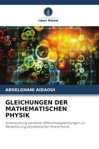 Buch GLEICHUNGEN DER MATHEMATISCHEN PHYSIK ABDELGHANI AIDAOUI