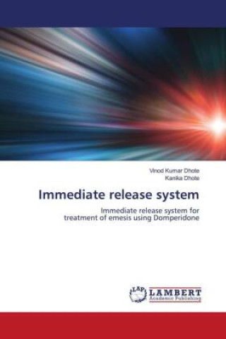 Knjiga Immediate release system Vinod Kumar Dhote