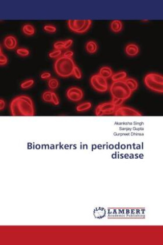 Kniha Biomarkers in periodontal disease Sanjay Gupta