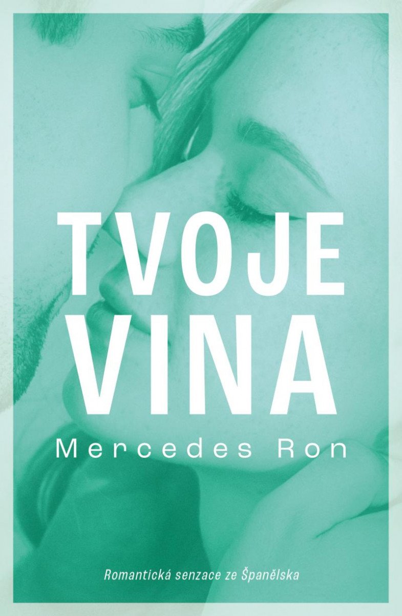 Kniha Tvoje vina Mercedes Ron