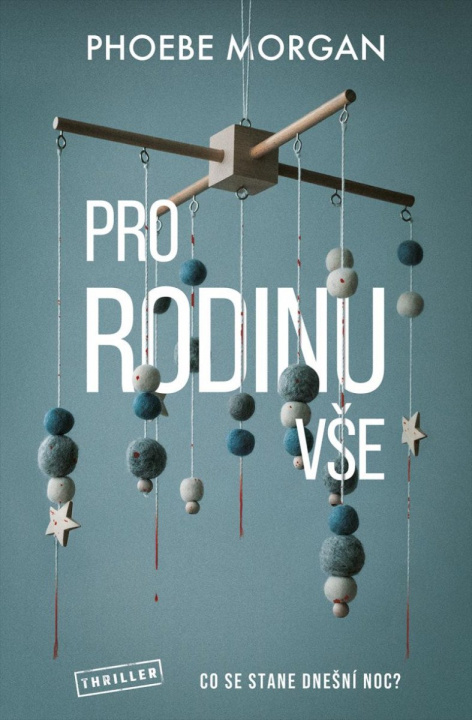 Knjiga Pro rodinu vše Phoebe Morgan