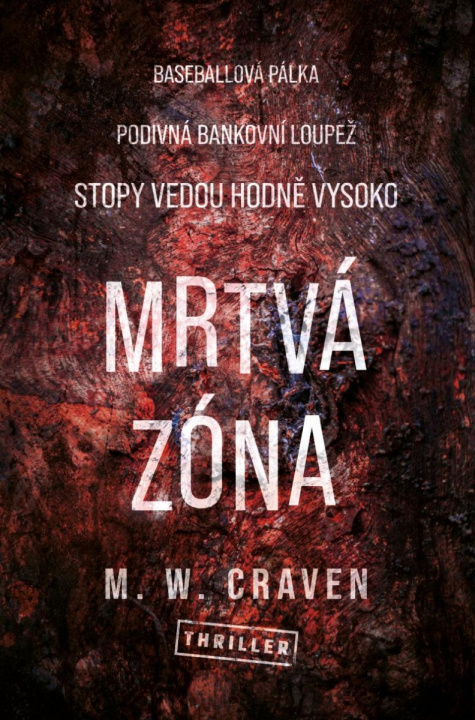 Kniha Mrtvá zóna M. W. Craven