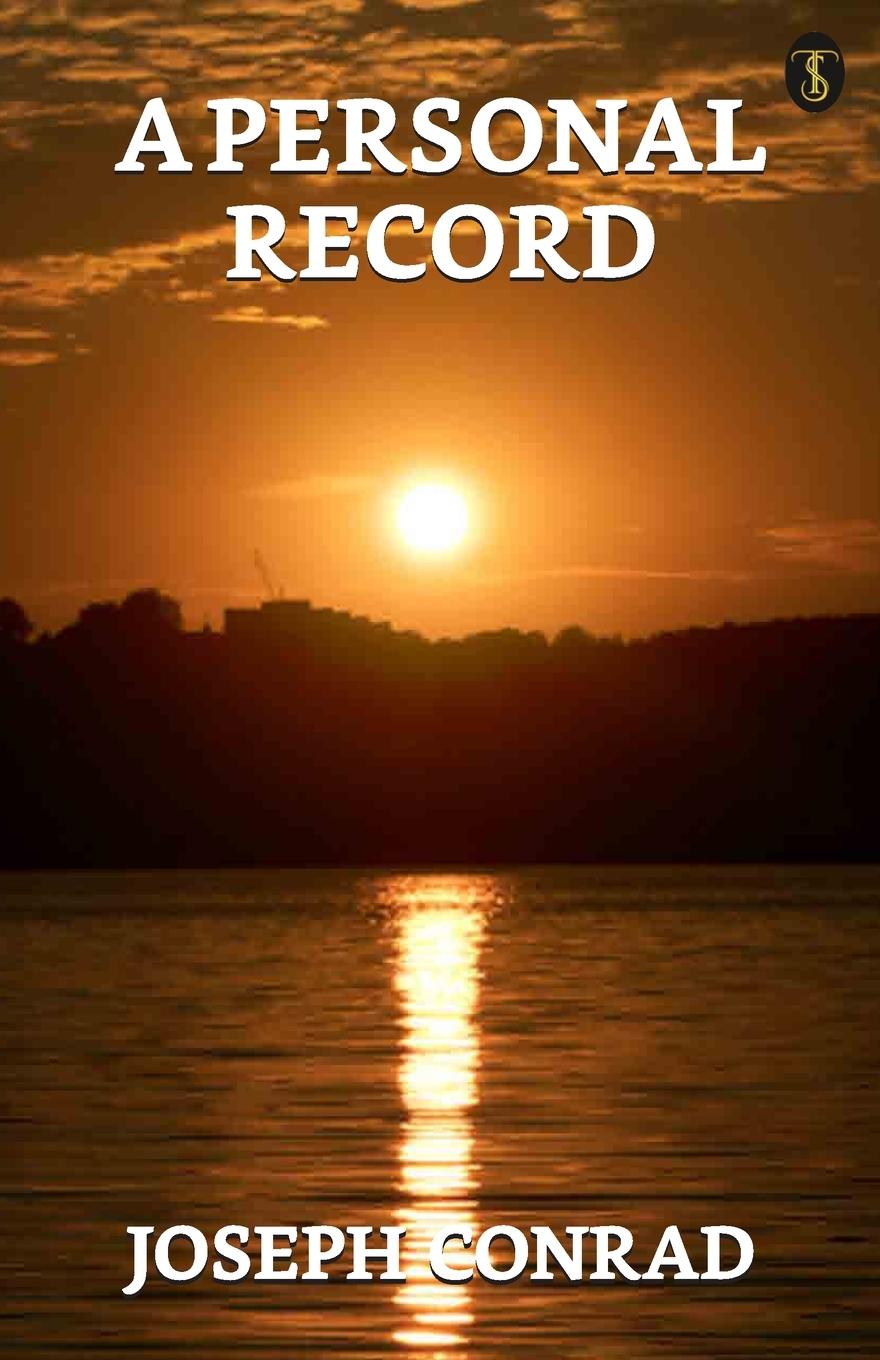 Knjiga A Personal Record Joseph Conrad