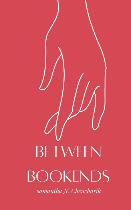 Knjiga Between Bookends Samantha N. Chencharik