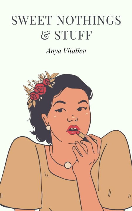 Knjiga Sweet Nothings & Stuff Anya Vitaliev
