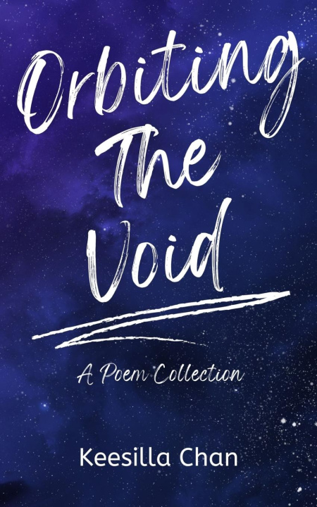 Knjiga Orbiting The Void Keesilla Chan