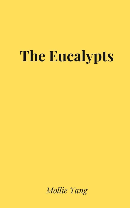 Knjiga The Eucalypts Mollie Yang
