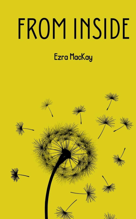 Knjiga From Inside Ezra MacKay