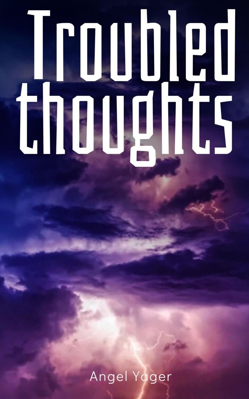 Knjiga Troubled thoughts Angel Yager