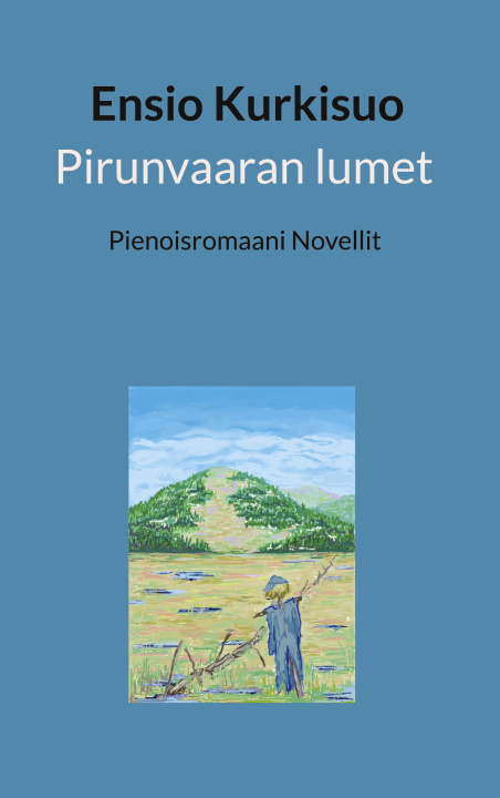 Könyv Pirunvaaran lumet 