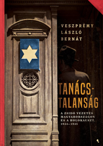 Knjiga Tanácstalanság Veszprémy László Bernát