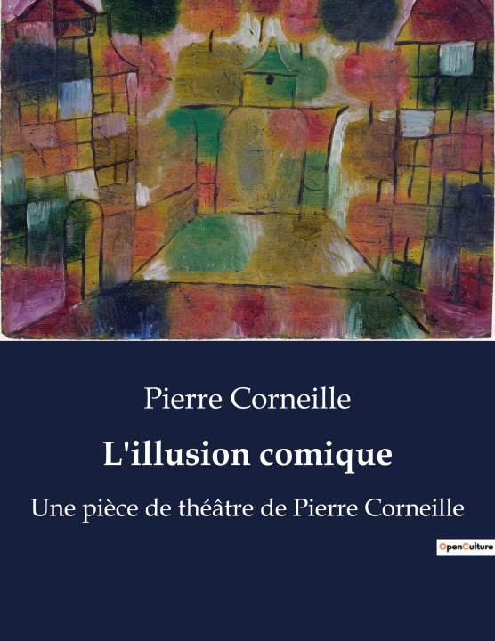 Knjiga L'illusion comique Corneille