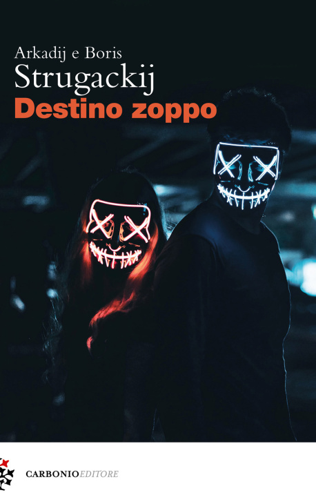Kniha Destino zoppo Arkadij Strugackij