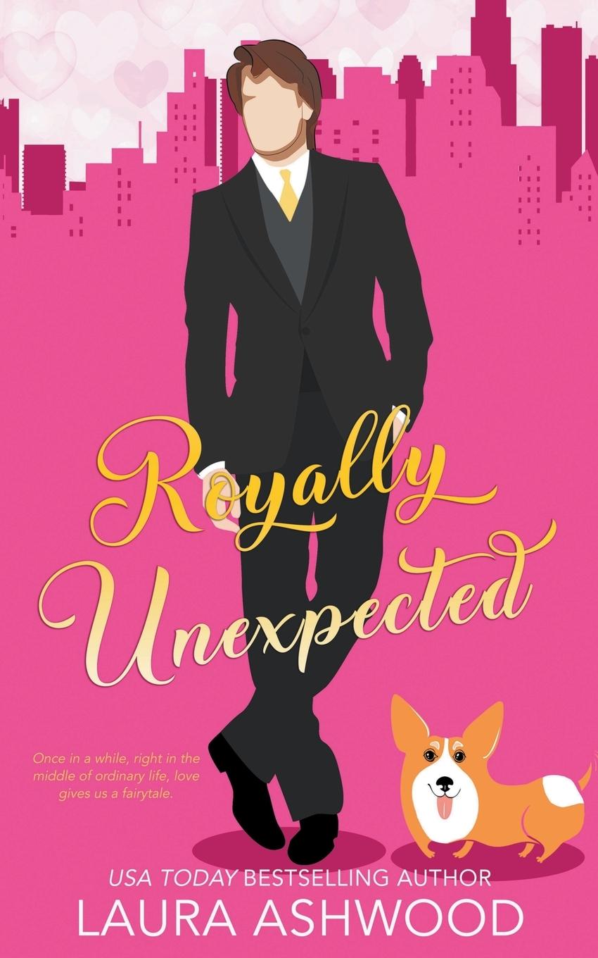 Kniha Royally Unexpected Laura Ashwood