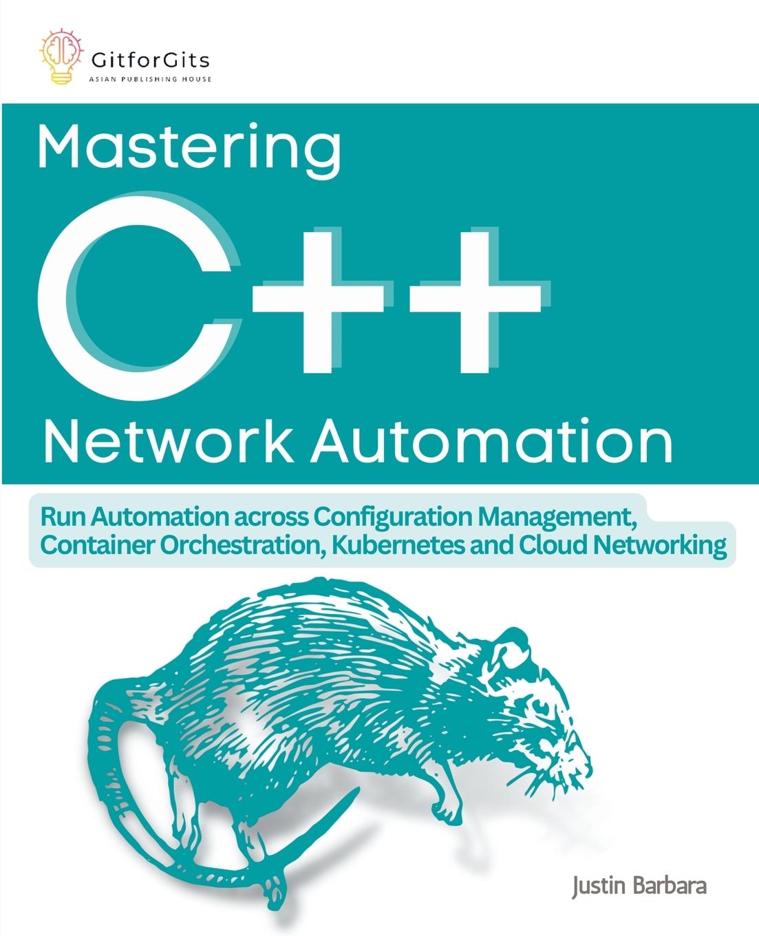Könyv Mastering C++ Network Automation 