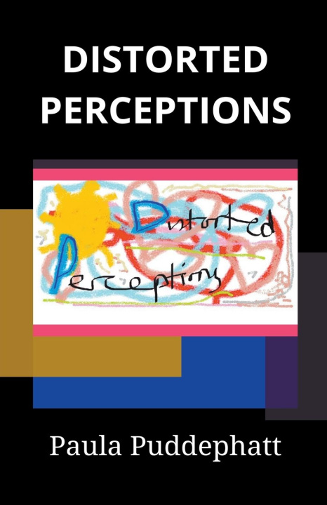 Knjiga Distorted Perceptions Paula Puddephatt