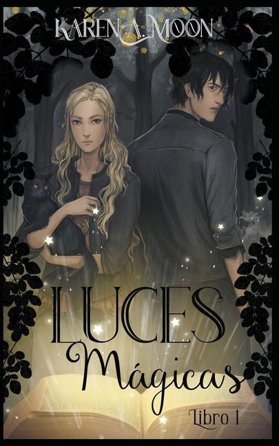Knjiga Luces mágicas (Libro 1) Karen A. Moon