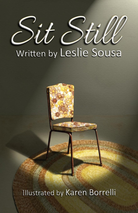 Book Sit Still Leslie A. Sousa