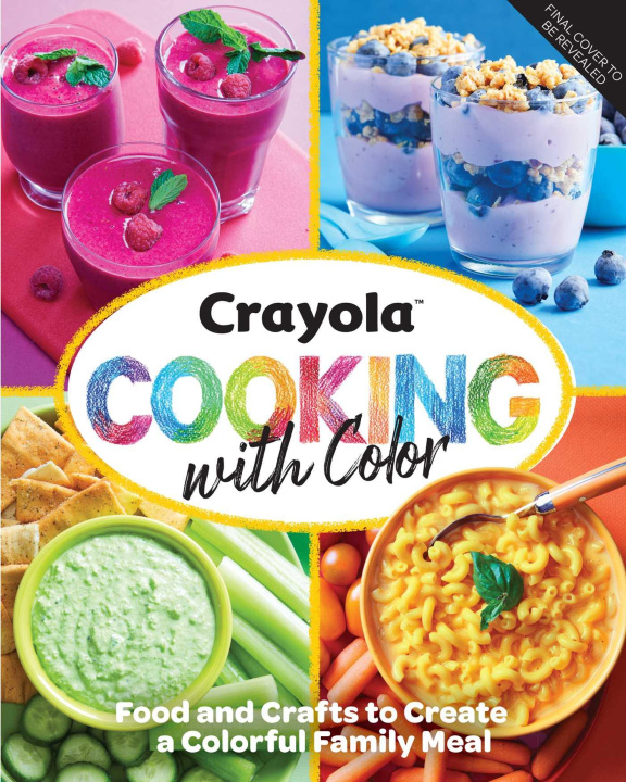 Knjiga Crayola: Cooking with Color Insight Editions