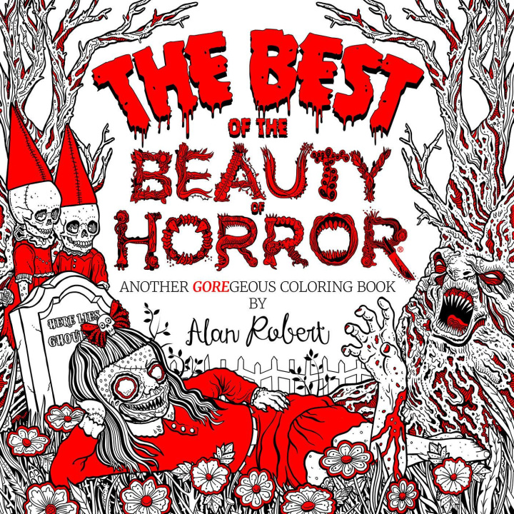 Könyv The Best of the Beauty of Horror: Another Goregeous Coloring Book 