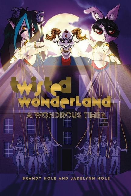Книга Twisted Wonderland: A Wondrous Time? Jadelynn Hole