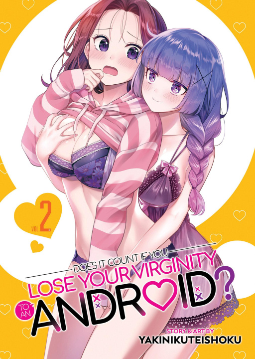 Книга Does It Count If You Lose Your Virginity to an Android? Vol. 2 
