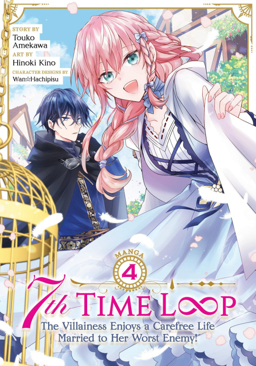 Kniha 7th Time Loop: The Villainess Enjoys a Carefree Life Married to Her Worst Enemy! (Manga) Vol. 4 Wan Hachipisu